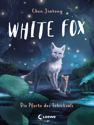 cover image of White Fox (Band 4)--Die Pforte des Schicksals